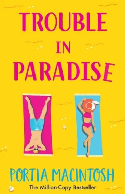 Trouble in Paradise by Portia Macintosh