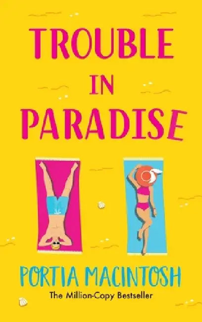 Trouble in Paradise by Portia Macintosh