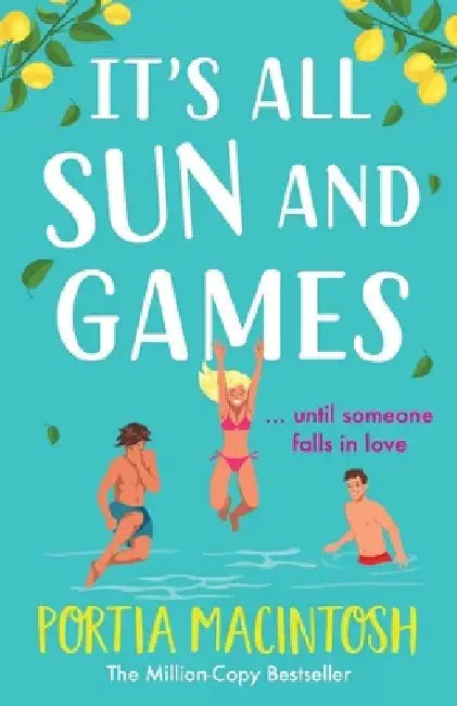 It's All Sun and Games by Portia Macintosh