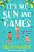 It's All Sun and Games by Portia Macintosh