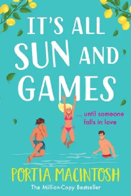 It's All Sun and Games by Portia Macintosh