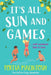 It's All Sun and Games by Portia Macintosh