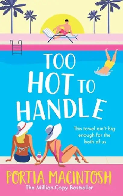Too Hot to Handle by Portia Macintosh