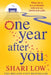 One Year After You by Shari Low