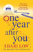 One Year After You by Shari Low