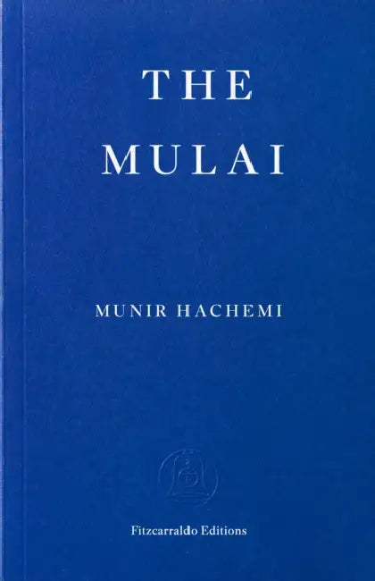 The Mulai by Munir Hachemi