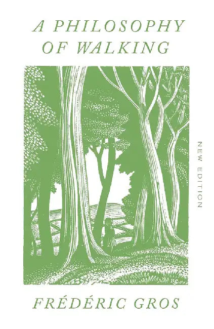 A Philosophy of Walking by Frédéric Gros