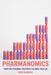 Pharmanomics: How Big Pharma Threatens Global Health by Nick Dearden