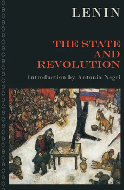 The State and Revolution by Vladimir Ilyich Lenin