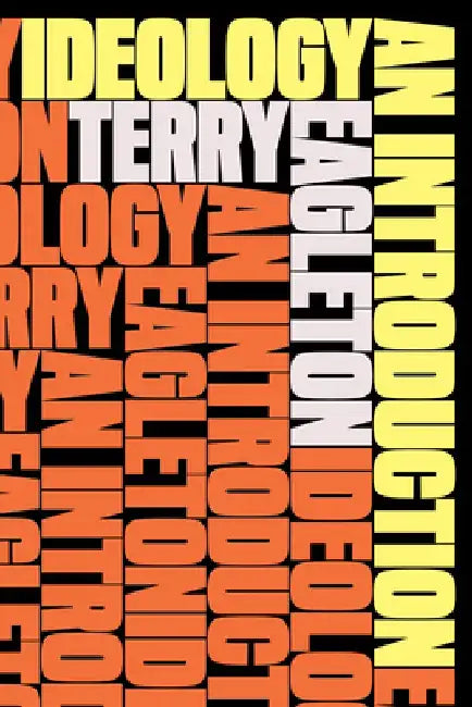 Ideology: An Introduction by Terry Eagleton
