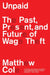 Unpaid: The Past, Present and Future of Wage Theft by Matthew Cole