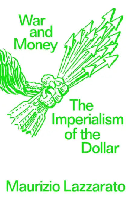 War and Money by Maurizio Lazzarato