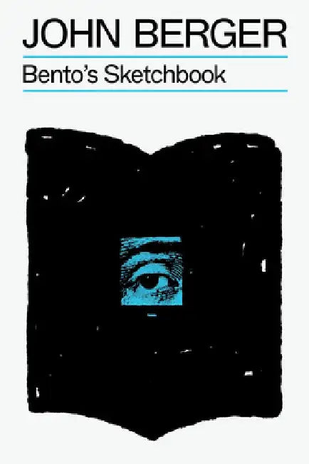 Bento's Sketchbook by John Berger