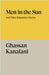 Men in the Sun: And Other Palestinian Stories by Ghassan Kanafani