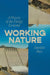 Working Nature: A History of the Energy Economy by Daniela Russ