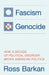 Fascism or Genocide: How a Decade of Political Disorder Broke American Politics by Ross Barkan