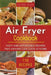 Air Fryer Cookbook: Tasty and affordable recipes that anyone can cook at home. by Davide Jilani
