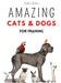 Amazing Cats and Dogs for Framing: Amazing pet photos, funny dogs and cats to frame by Graphic Studios