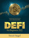Defi for Beginners 2022: The Best Guide to Save, Trade and Invest in Cryptocurrency Altcoin by Sweet Angel