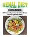 Renal Diet Cookbook: 105 Days of Super Easy Renal Diet Recipes for Clean and Healthy Eating by Anastasia Gross