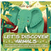 Let's Discover Animals: Let's Learn About Their Habitats, Eating Habits, Physical Characteristics, and Fun Facts About Our Animal Friends by Kim Lim