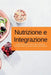 Nutrizione e Integrazione: Esplorando il legame vitale tra cibo, benessere e potenziale umano: una guida completa sulla nutrizione. by Swan Kelly