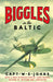 Biggles in the Baltic by Captain W. E. Johns