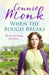 When the Bough Breaks by Connie Monk