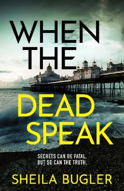 When the Dead Speak by Sheila Bugler