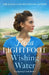 Wishing Water by Freda Lightfoot