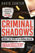 Criminal Shadows: Inside the Mind of a Serial Killer by David Canter