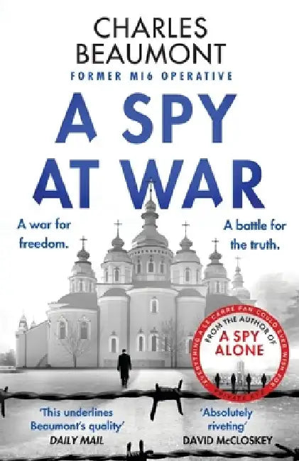 A Spy At War: An espionage thriller perfect for fans of Damascus Station and Slow Horses by Charles Beaumont