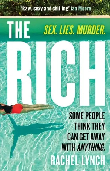 The Rich by Rachel Lynch