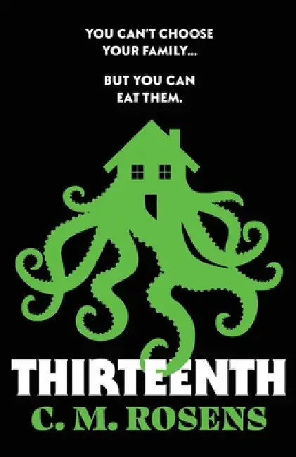 Thirteenth by C. M. Rosens