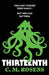 Thirteenth by C. M. Rosens