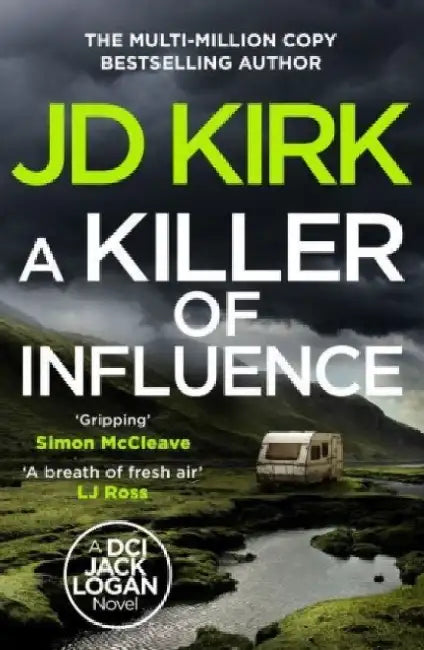 A Killer of Influence by JD Kirk