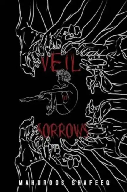 Veil Of Sorrows by Mahuroos Shafeeq