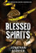 Blessed Spirits by Jonathan Stanyer