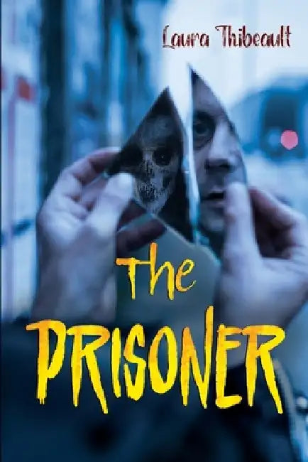 The Prisoner by Laura Thibeault