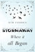 Stormaway: Where it all Began by Kim Godden