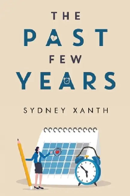 The Past Few Years by Sydney Xanth