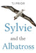Sylvie and the Albatross by Tj Prior