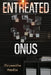 Entreated Onus by Chrysantha Mendis