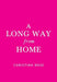 A Long Way from Home by Christina Rose