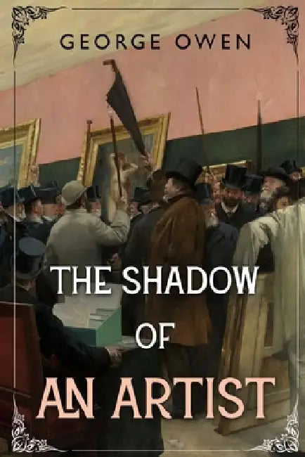 The Shadow of an Artist by George Owen