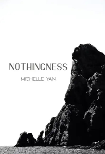 Nothingness by Michelle Yan