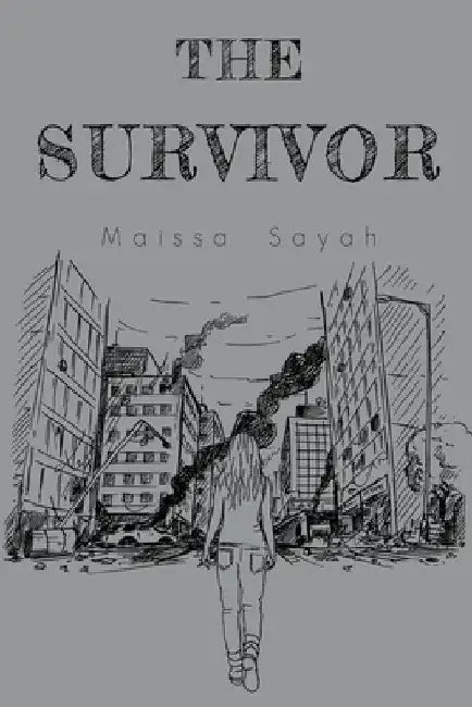 The Survivor by Maissa Sayah