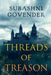 Threads of Treason by Subashni Govender