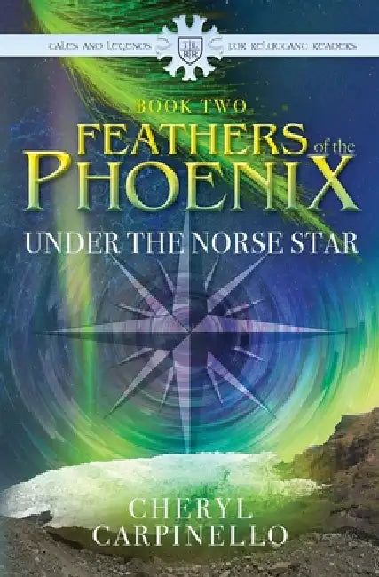 Feathers of the Phoenix, Under The Norse Star by Cheryl Carpinello