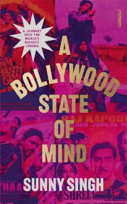 A Bollywood State of Mind by Sunny Singh
